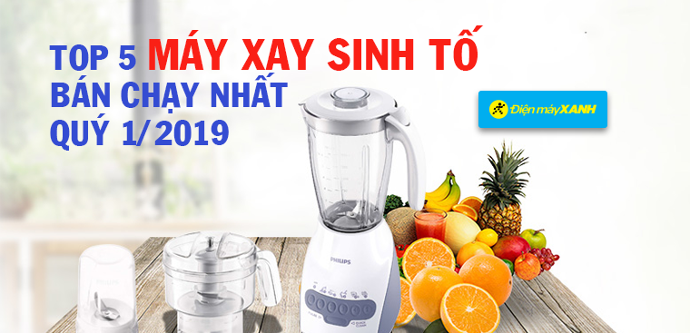 Top 5 máy xay sinh tố