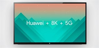 Huawei thâm nhập thị trường tivi, sắp sửa ra mắt tivi 8K 5G đầu tiên?