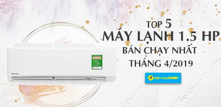 Top 5 máy lạnh 1.5HP