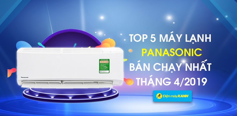 Top 5 máy lạnh Panasonic bán chạy Top 5 máy lạnh Panasonic bán chạy