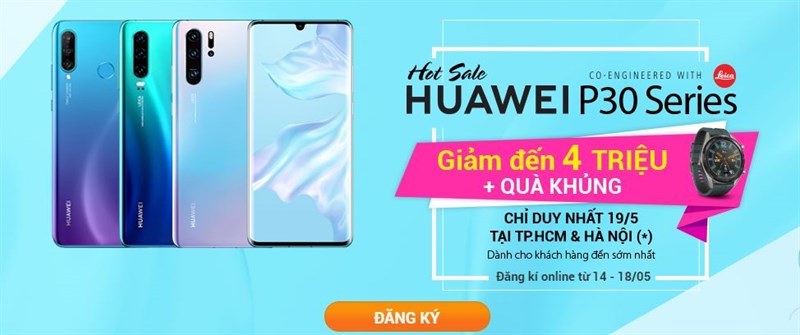 Hot Sale: Huawei P30, P30 Pro, P30 Lite giảm giá sốc, tặng quà ngon Hot Sale: Huawei P30, P30 Pro, P30 Lite giảm giá sốc, tặng quà ngon