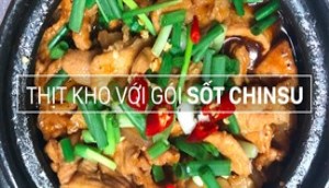 Chỉ 20 phút có ngay món thịt kho ngon nhức nách với gói thịt kho Chinsu