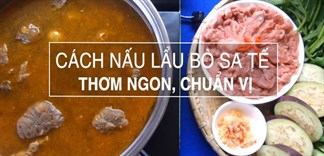 Cách nấu lẩu bò sa tế thơm ngon, chuẩn vị