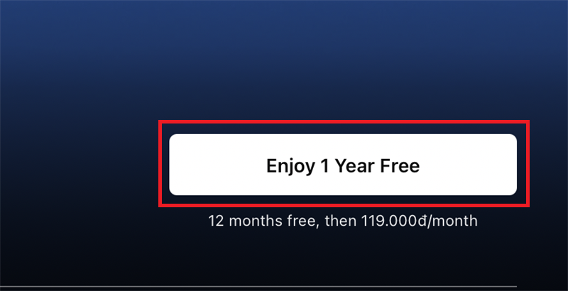 Chọn Enjoy 1 Year Free