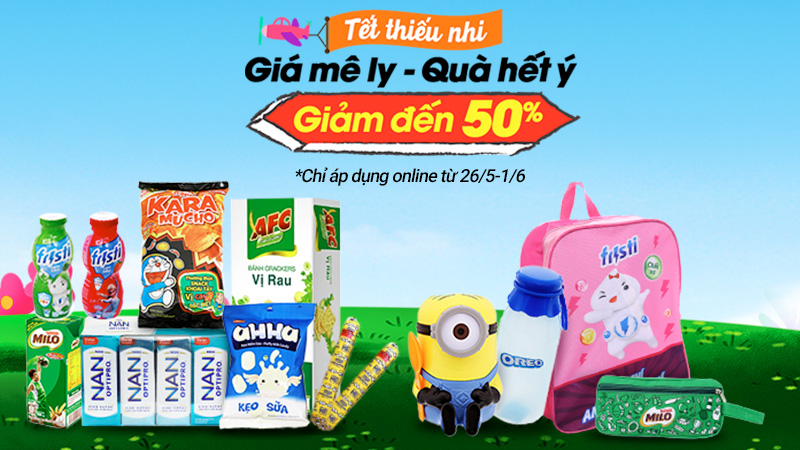 Tết thiếu nhi giá mê ly - quà hết ý giảm đến 50% Tết thiếu nhi giá mê ly - quà hết ý giảm đến 50%