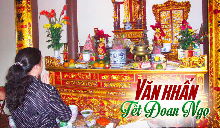 Văn khấn Tết Đoan ngọ, bài khấn cúng mùng 5 tháng 5 chuẩn