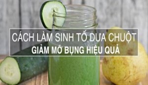 Vòng bụng giảm 4cm trong 10 ngày với món sinh tố dưa chuột uống mỗi buổi trưa