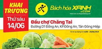 Siêu thị Bách hoá XANH 66 Đường D1 Đồng An khai trương 14/6/2019