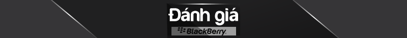 Đánh giá Blackberry