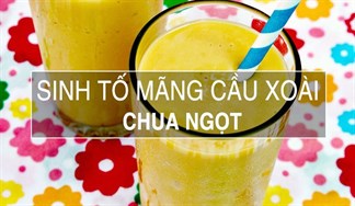 Chua ngọt lạ vị với sinh tố mãng cầu xoài