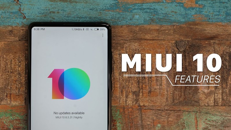 4 tính năng độc đáo sắp có mặt trên bản cập nhật MIUI 10 - ảnh 1 4 tính năng độc đáo sắp có mặt trên bản cập nhật MIUI 10 - ảnh 1
