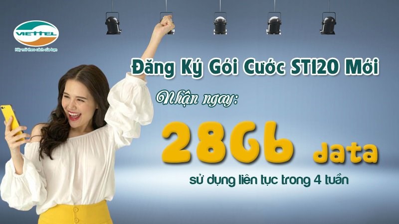 Cách đăng ký gói ST120 miễn phí 28 GB data tốc độ cao của Viettel Cách đăng ký gói ST120 miễn phí 28 GB data tốc độ cao của Viettel