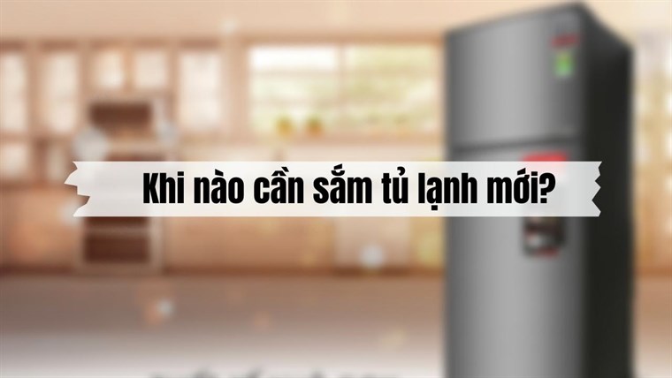 Khi nào cần sắm tủ lạnh mới? Những lưu ý khi thay tủ lạnh mới