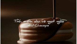 Choco-Pie - mềm dịu và ngọt ngào
