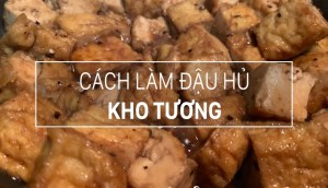 Ăn chay siêu ngon với món đậu hũ kho nước tương cực dễ làm