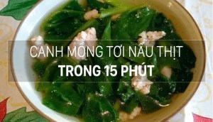 Chỉ 15 phút có ngay tô canh mồng tơi thịt băm ngọt thanh