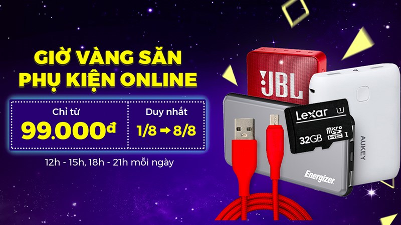 Giờ vàng săn phụ kiện online Giờ vàng săn phụ kiện online