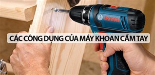 6 công dụng không ngờ của máy khoan cầm tay có thể bạn chưa biết