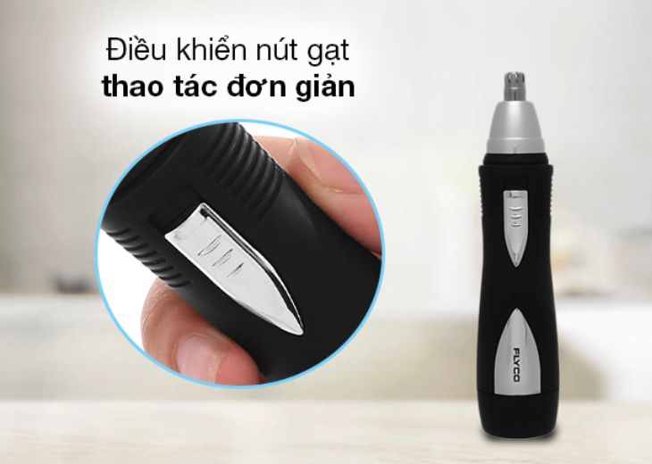 Máy tỉa lông mũi và lông tai Flyco FS7805VN có một nút gạt điều khiển vô cùng dễ dàng 