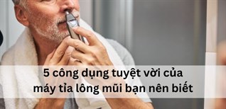 5 công dụng tuyệt vời của máy tỉa lông mũi bạn nên biết
