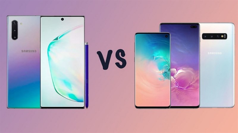 So sánh Galaxy Note 10 và Galaxy S10+: Sự khác biệt và những tính năng mới