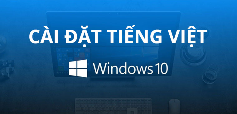 Có cách nào chuyển đổi ngôn ngữ trên máy tính sang Tiếng Việt cho người mới dùng không?
