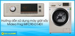 Hướng dẫn sử dụng máy giặt sấy Midea 9 kg MFC90-D1401