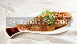 Cách làm cá diêu hồng kho tương thơm nức mũi, thịt thấm vị