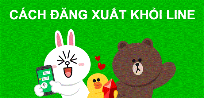 Cách đăng xuất LINE khỏi điện thoại, máy tính nhanh nhất