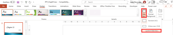 Tại bảng chọn Design, chọn Slide Size > Custom Slide Size
