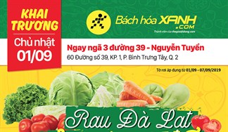Cửa hàng Bách hoá XANH 60 Đường 39, Quận 2 khai trương 1/9/2019