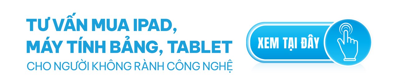 Tư vấn mua máy tính bảng, iPad, Tablet cho người không rành công nghệ tìm được chân ái | Xem ngay tại đây