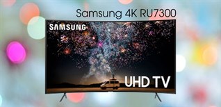 Đánh giá dòng Smart Tivi Samsung màn hình cong 4K RU7300