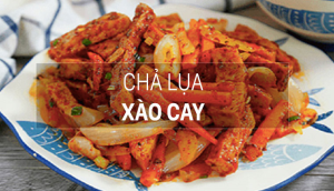 Chả lụa xào cay, món ăn đơn giản mà bắt cơm vô cùng