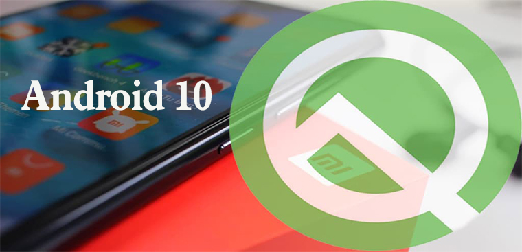 Cách Cập Nhật Android 10 Cho Điện Thoại Xiaomi Mi A2, Mi Mix 2, Và 2S