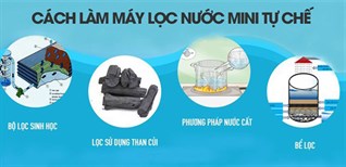 9 cách lọc nước sạch thủ công đơn giản tại nhà