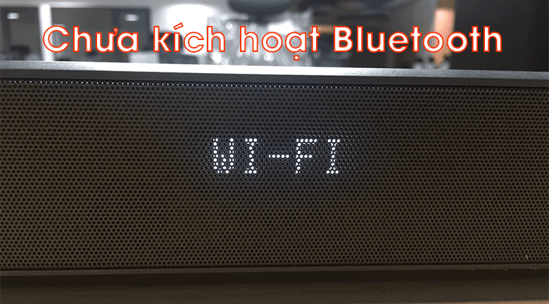 Loa thanh soundbar LG SL8Y/SL10Y chưa kích hoạt Bluetooth