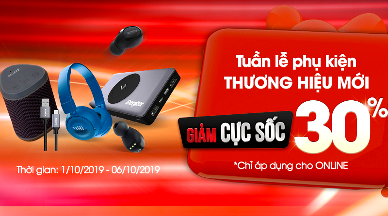 Phụ kiện thương hiệu mới giảm đến 30%