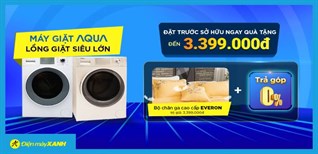 Đặt trước máy giặt AQUA lồng giặt siêu lớn, nhận quà tặng 3.399.000đ