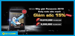 GIẢM SỐC lên đến 15% khi đặt trước máy giặt Panasonic 2019