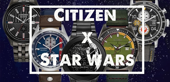 Citizen x Star Wars phiên bản giới hạn cho fan Chiến tranh giữa các vì sao