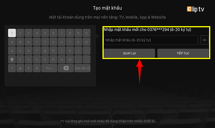 Cách sử dụng ứng dụng ClipTV trên tivi Sony mới nhất > Nhận mật khẩu và nhấn tiếp tục