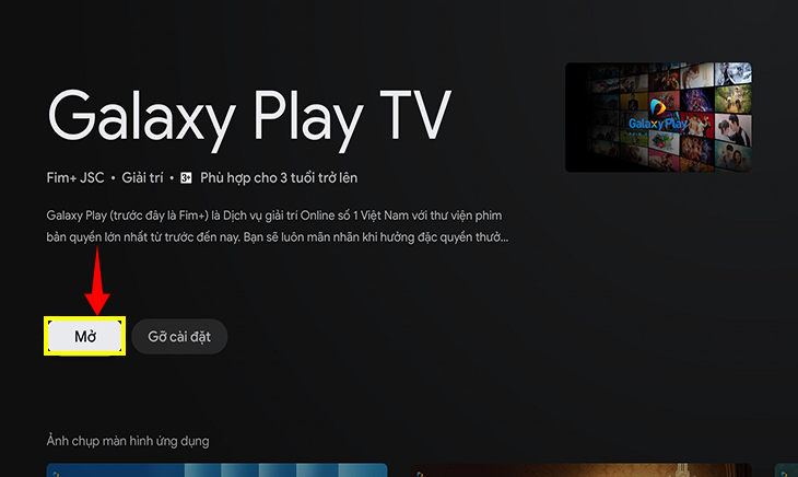 Cách sử dụng ứng dụng Galaxy Play (Fim+) trên tivi Sony mới nhất > Nhấp Mở để bắt đầu ứng dụng