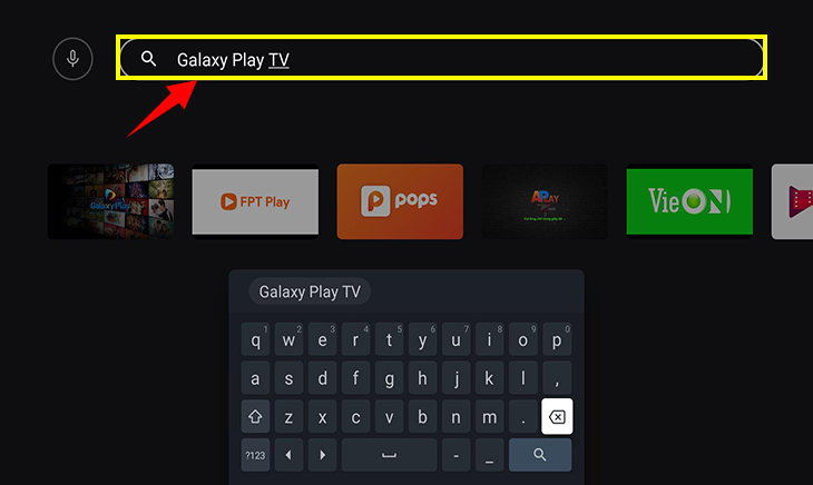 Cách sử dụng ứng dụng Galaxy Play (Fim+) trên tivi Sony mới nhất > Nhập Galaxy Play để tìm kiếm ứng dụng