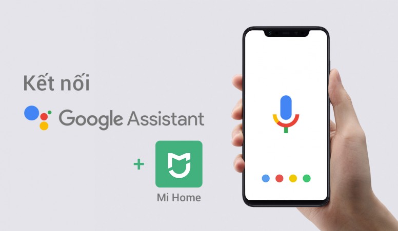 Kết nối Mi Home với Google Assistant