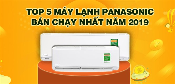Top 5 máy lạnh Panasonic bán chạy nhất Điện máy XANH năm 2019