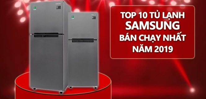 Top 10 tủ lạnh Samsung bán chạy nhất Điện máy XANH năm 2019