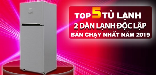 Top 5 tủ lạnh 2 dàn lạnh độc lập bán chạy nhất Điện máy XANH năm 2019