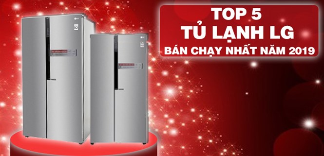 Top 5 tủ lạnh LG bán chạy nhất Điện máy XANH năm 2019