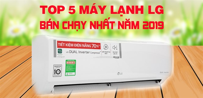 Top 5 máy lạnh LG bán chạy nhất Điện máy XANH năm 2019